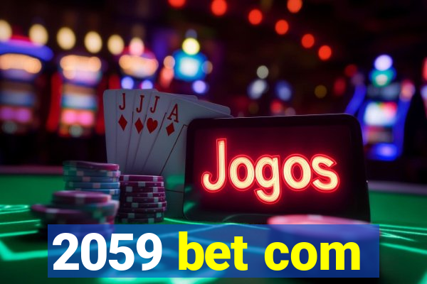 2059 bet com